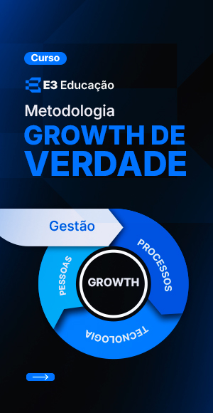 O que é, por que preciso e a jornada do Growth de Verdade​